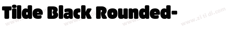 Tilde Black Rounded字体转换